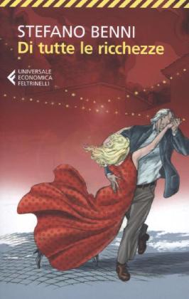 Di tutte le ricchezze (Stefano Benni)