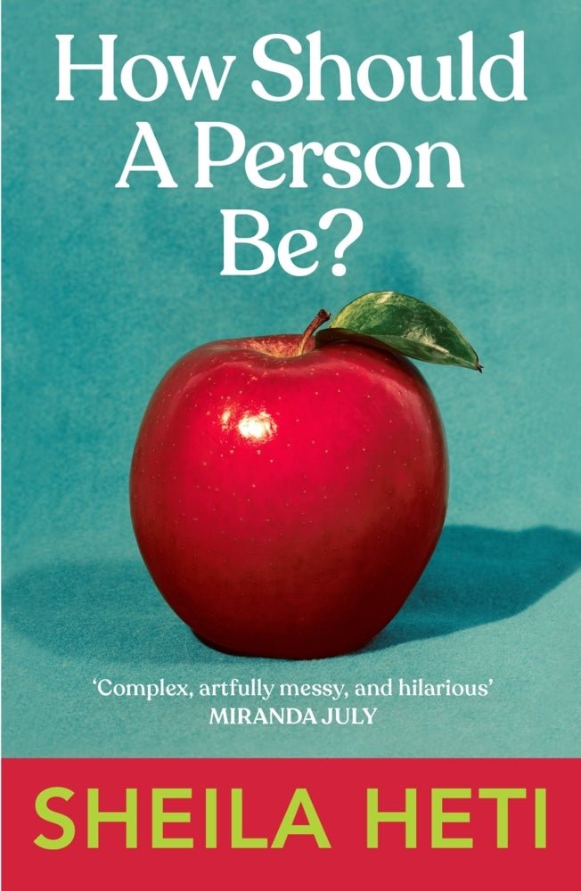 How Should a Person Be? (Sheila Heti)