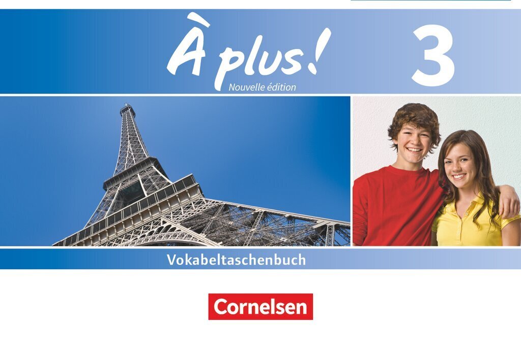 À plus ! - Französisch als 1. und 2. Fremdsprache - Ausgabe ab 2012 - Band 3