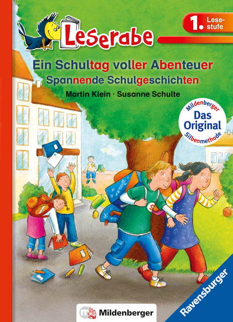 Leserabe mit Mildenberger Silbenmethode - Ein Schultag voller Abenteuer (Martin Klein)