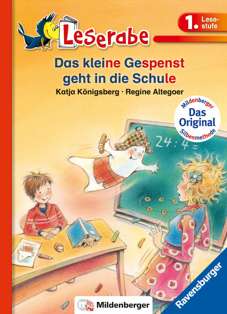 Leserabe mit Mildenberger Silbenmethode - Das kleine Gespenst geht in die Schule (Katja Königsberg)