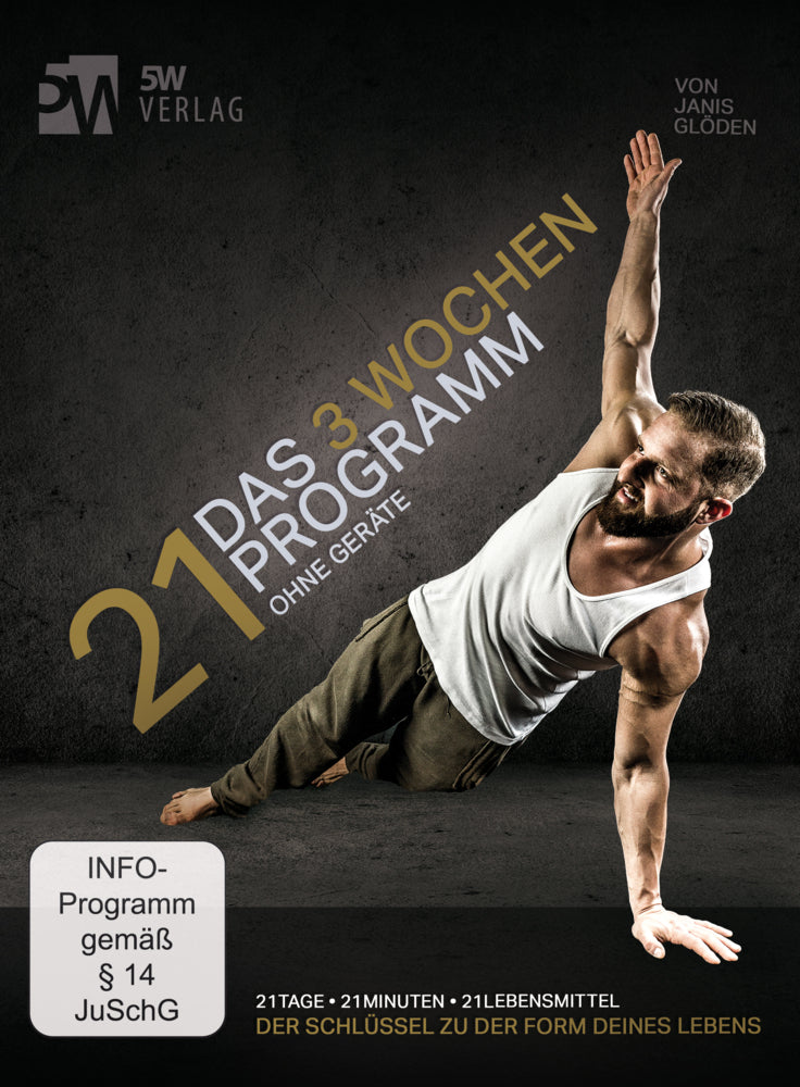 21 - Das 3 Wochen Programm ohne Geräte, 1 DVD (Janis Glöden)