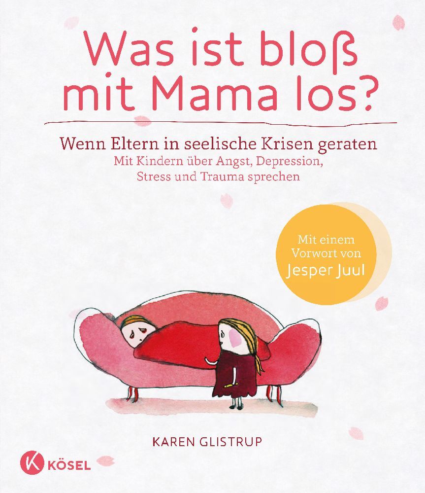 Was ist bloß mit Mama los? (Karen Glistrup)