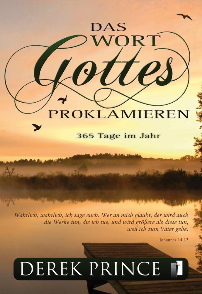 Das Wort Gottes proklamieren (Derek Prince)