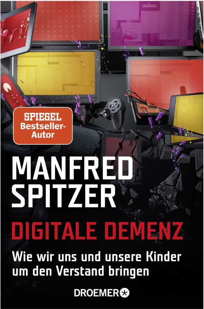 Digitale Demenz (Manfred Spitzer)