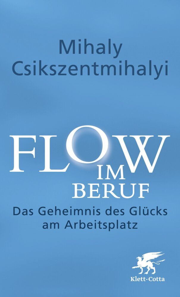 Flow im Beruf (Mihály Csíkszentmihályi)