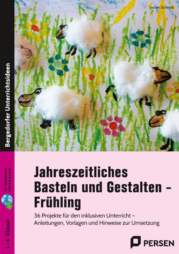Jahreszeitliches Basteln und Gestalten - Frühling (Jochen Schmidt)
