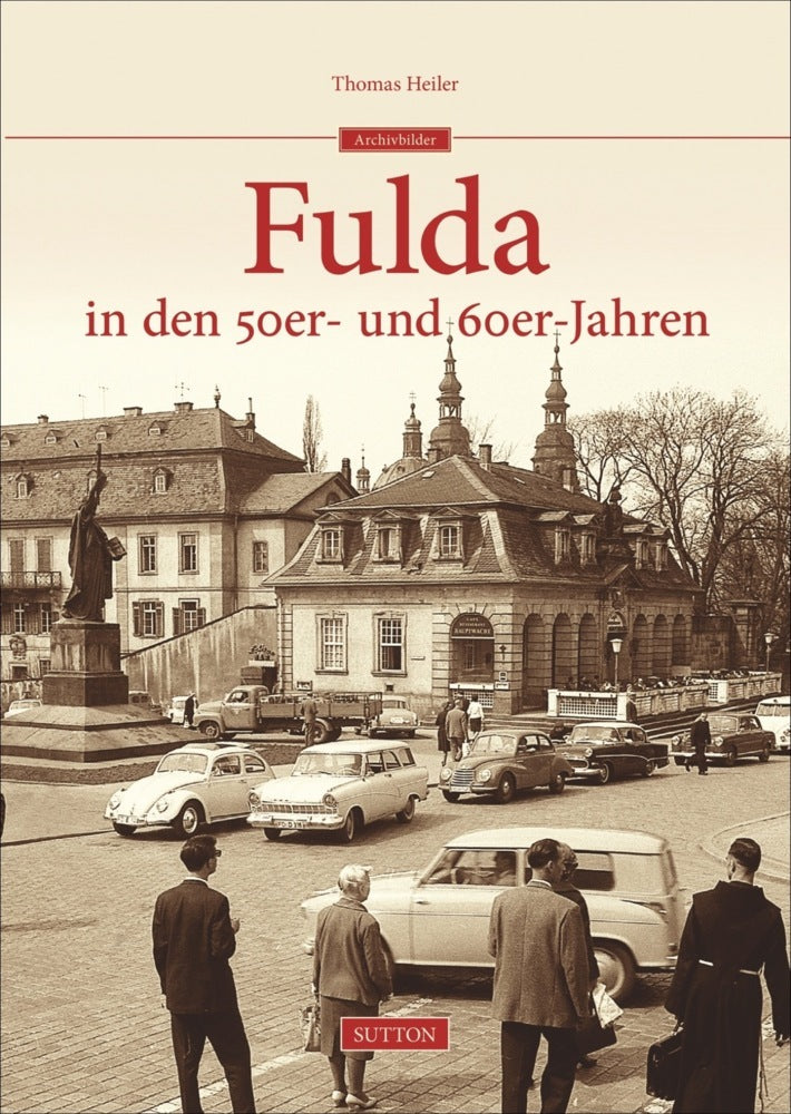 Fulda in den 50er- und 60er-Jahren (Thomas Heiler)