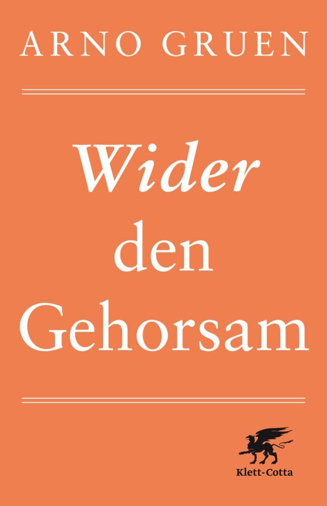 Wider den Gehorsam (Arno Gruen)
