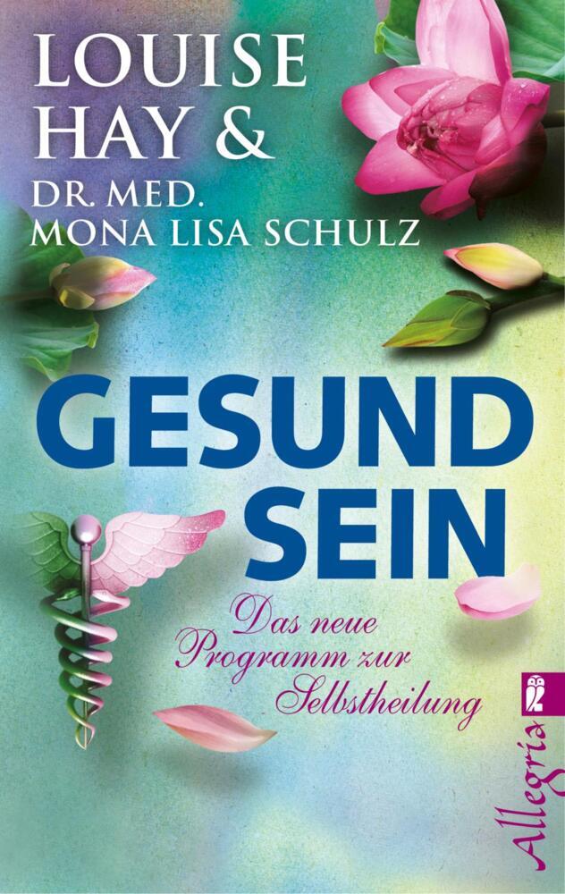 Gesund Sein (Louise L. Hay)