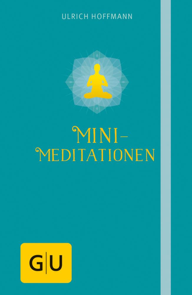 Mini-Meditationen (Ulrich Hoffmann)