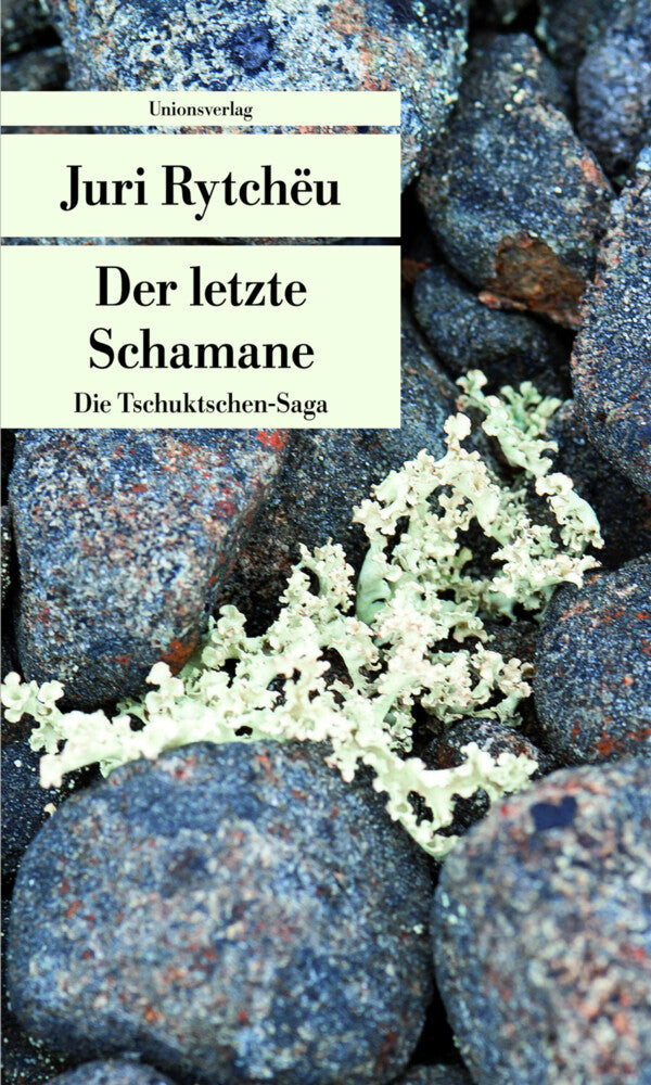 Der letzte Schamane (Juri Rytchëu)