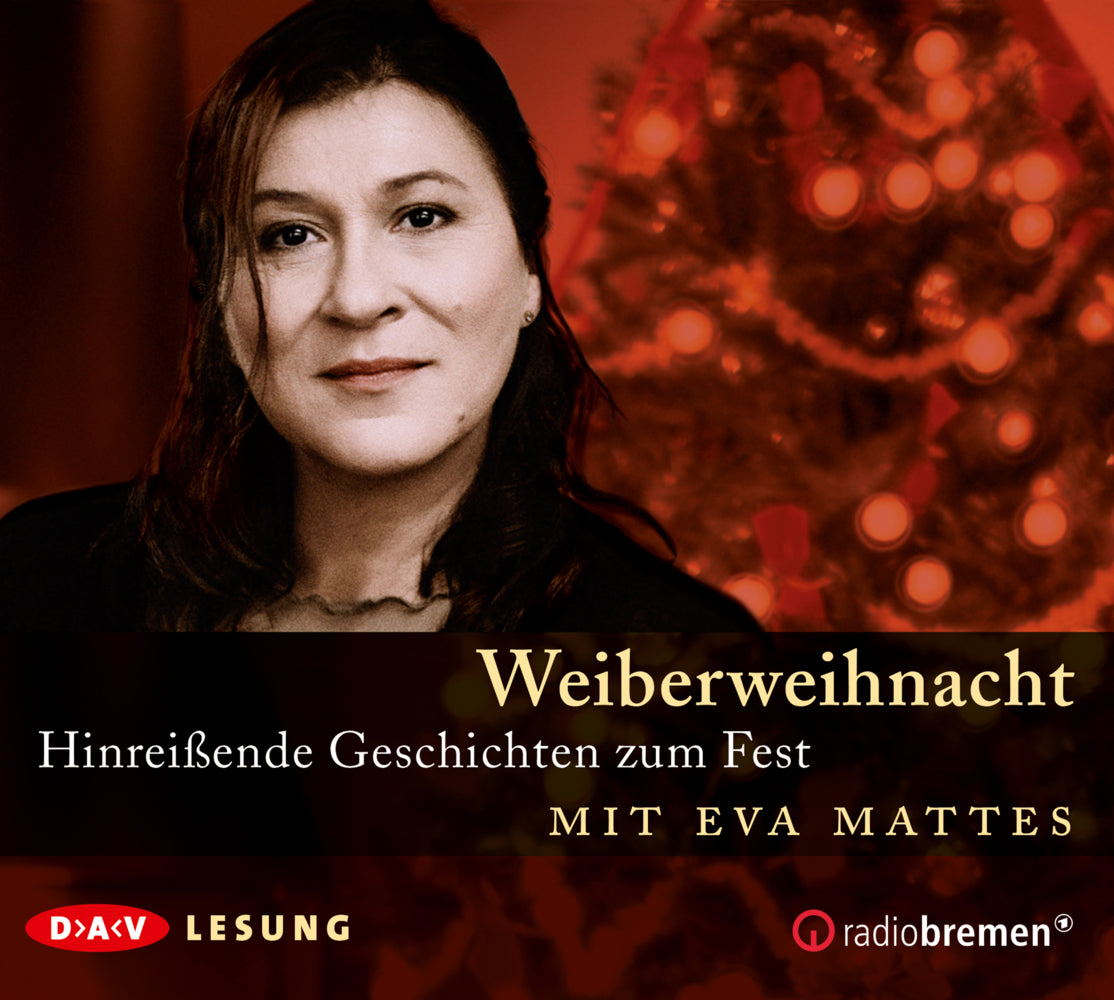 Weiberweihnacht Hinreißende Geschichten zum Fest, 1 Audio-CD