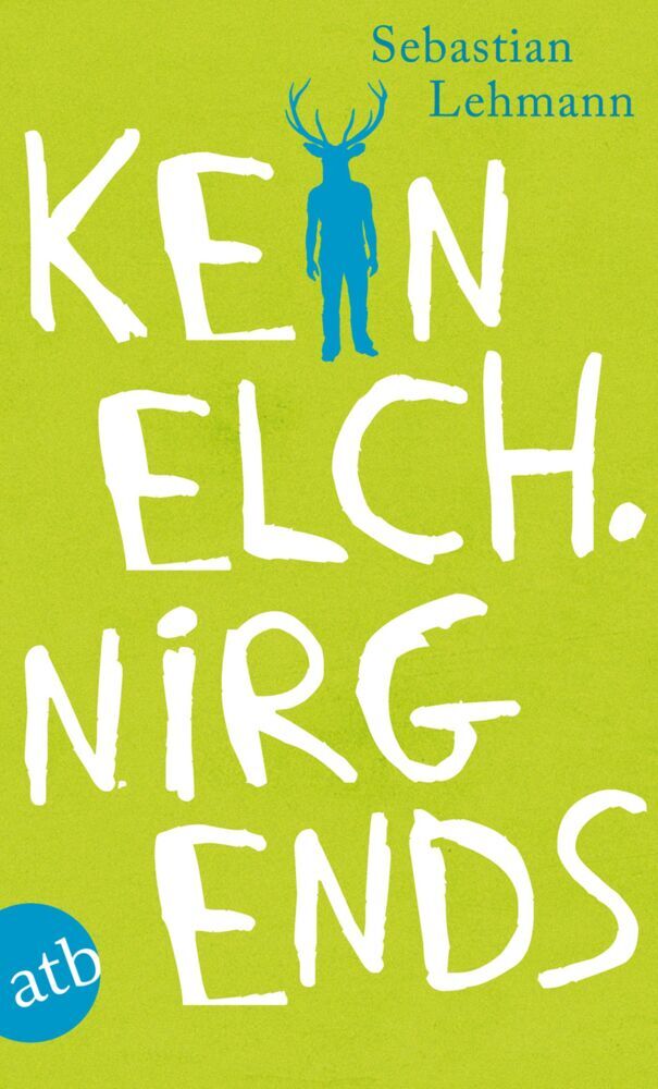 Kein Elch. Nirgends (Sebastian Lehmann)