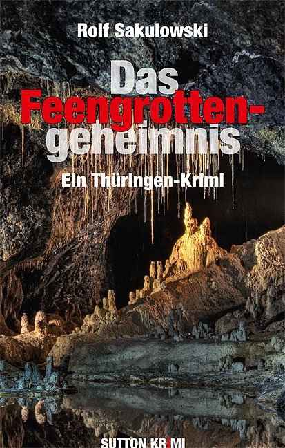 Das Feengrottengeheimnis (Rolf Sakulowski)