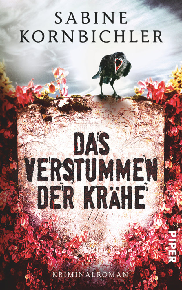 Das Verstummen der Krähe (Sabine Kornbichler)
