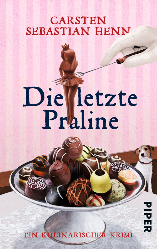 Die letzte Praline (Carsten Sebastian Henn)