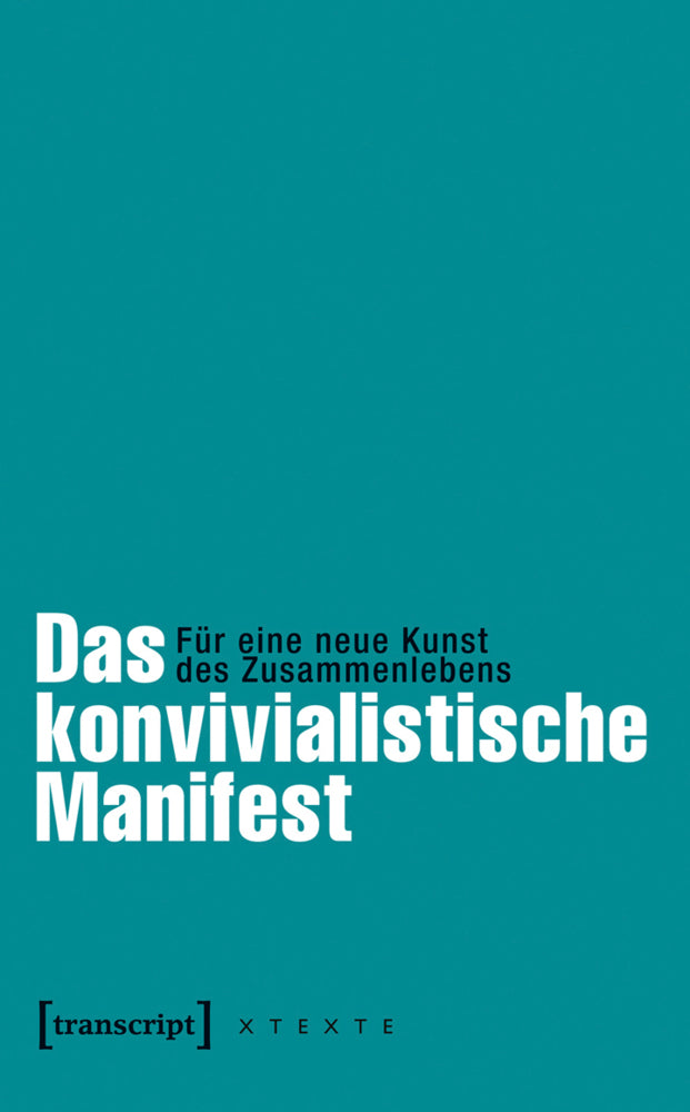 Das konvivialistische Manifest (Claus Leggewie)