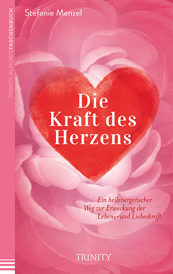 Die Kraft des Herzens (Stefanie Menzel)
