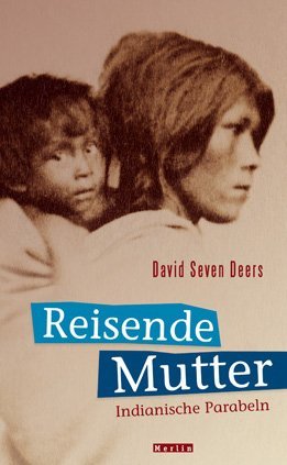 Reisende Mutter (David Seven Deers)