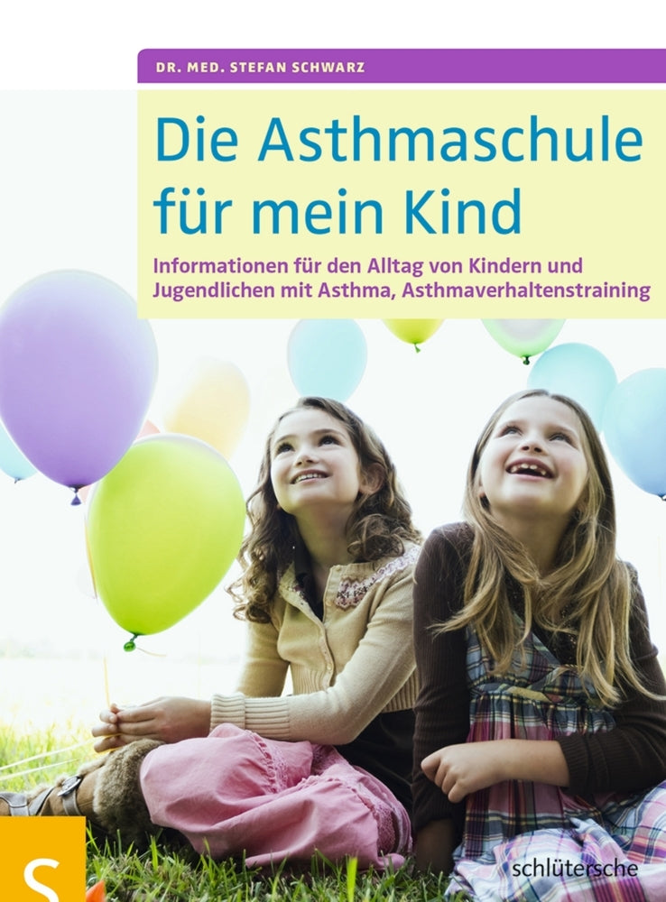 Die Asthmaschule für mein Kind (Stefan Schwarz)