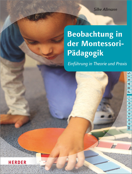 Beobachtung in der Montessori-Pädagogik (Silke Allmann)