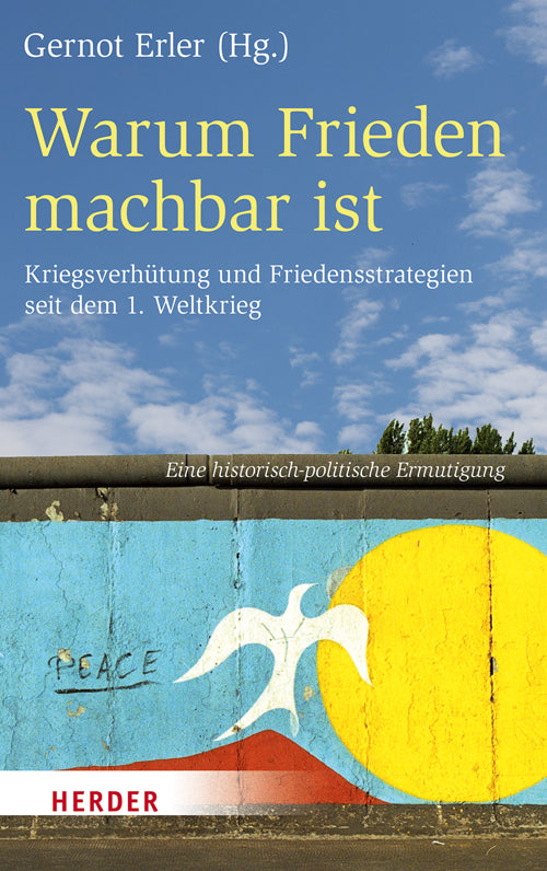 Warum Frieden machbar ist (Gernot Erler)