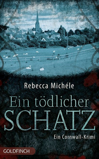Ein tödlicher Schatz (Rebecca Michéle)