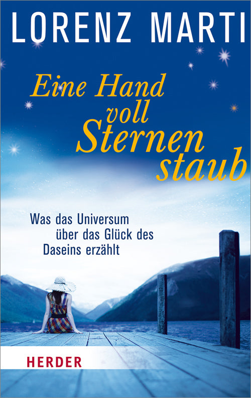Eine Hand voll Sternenstaub (Lorenz Marti)