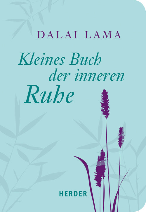 Kleines Buch der inneren Ruhe (Dalai Lama Xiv.)
