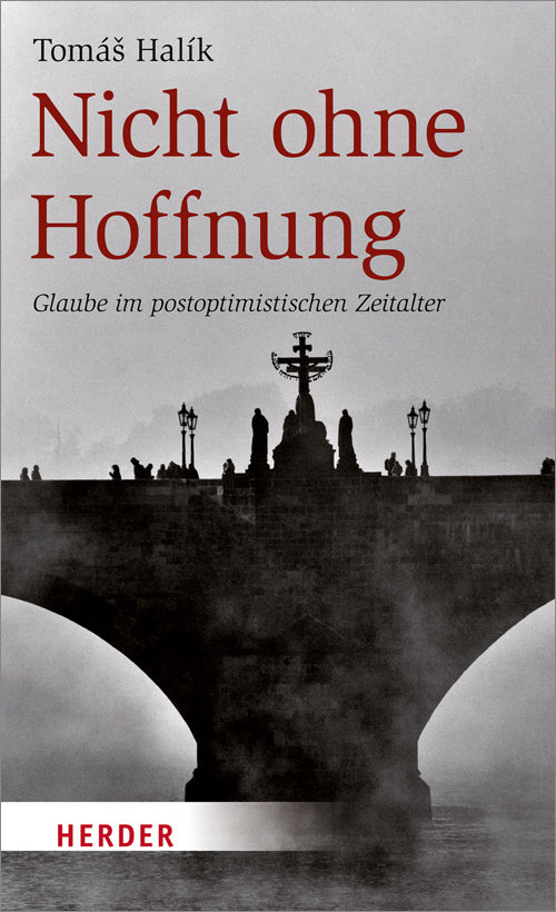 Nicht ohne Hoffnung (Tomás Halík)
