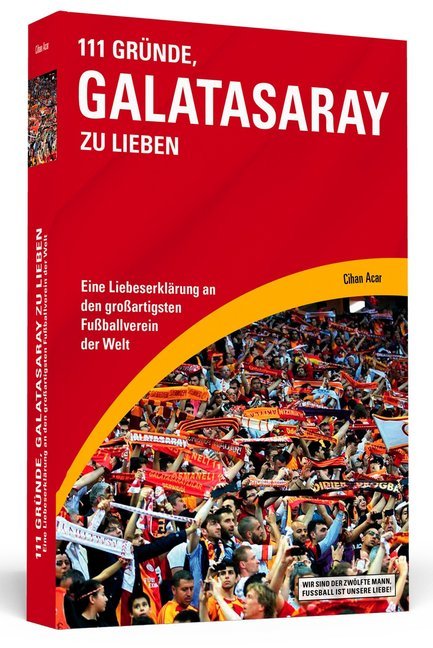 111 Gründe, Galatasaray zu lieben (Cihan Acar)