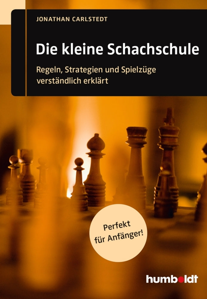 Die kleine Schachschule (Jonathan Carlstedt)