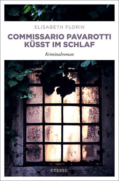Commissario Pavarotti küsst im Schlaf (Elisabeth Florin)