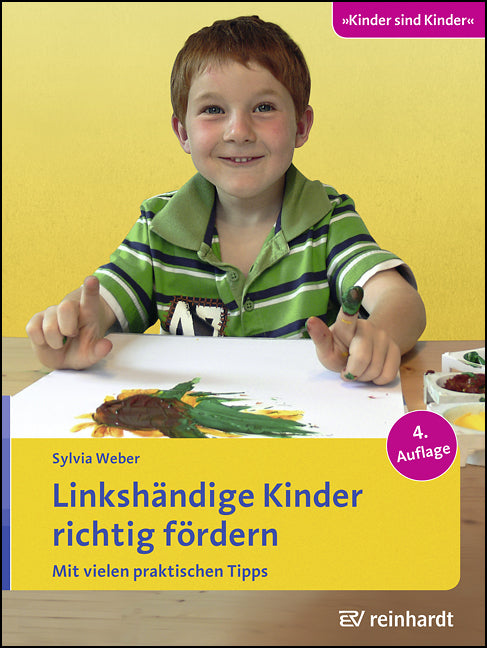 Linkshändige Kinder richtig fördern (Sylvia Weber)
