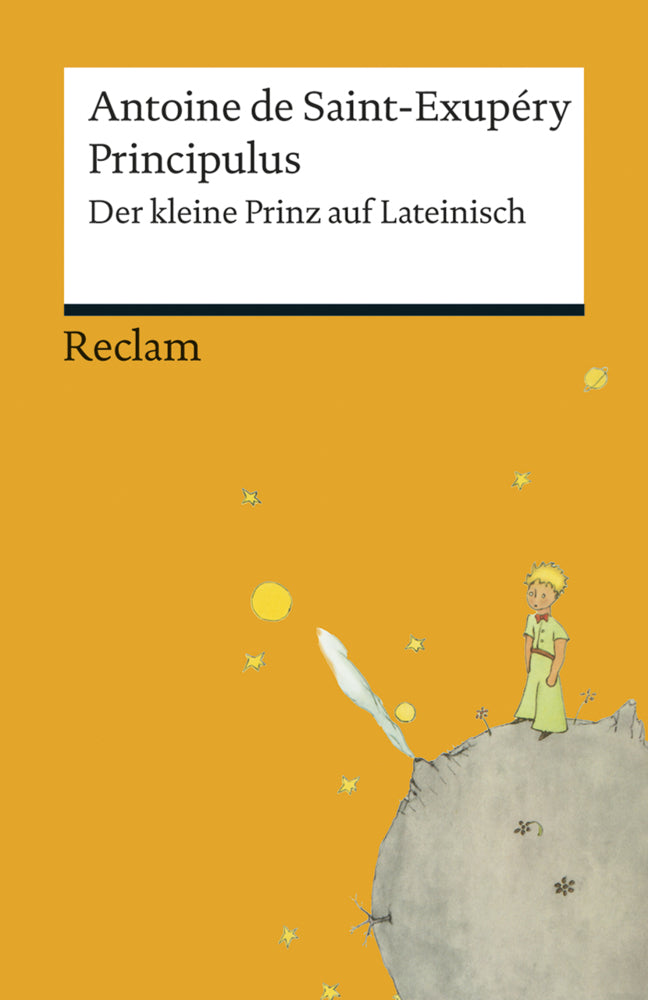 Principulus. Der kleine Prinz auf Lateinisch (Antoine De Saint-Exupéry)