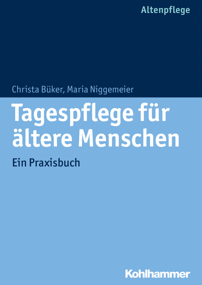 Tagespflege für ältere Menschen (Christa Büker)