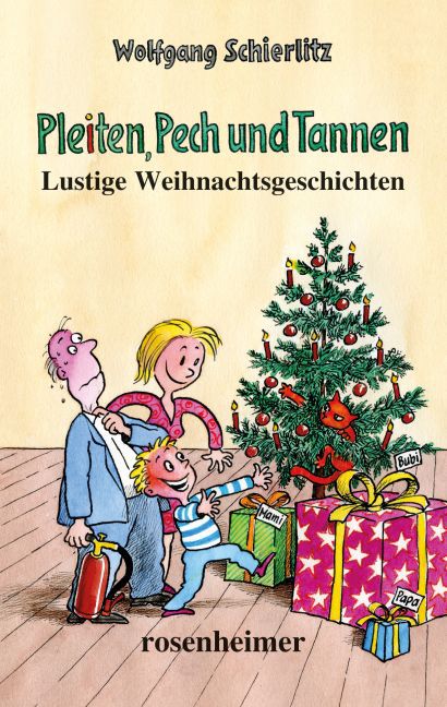 Pleiten, Pech und Tannen (Wolfgang Schierlitz)