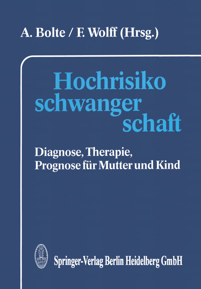 Hochrisikoschwangerschaft (A. Bolte)