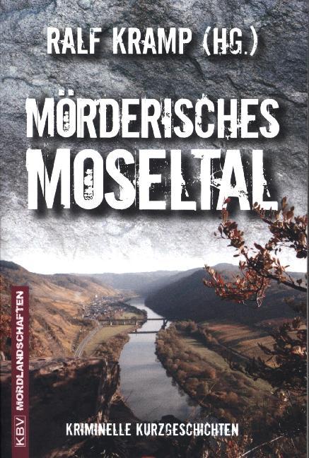 Mörderisches Moseltal (Stephan Brakensiek)