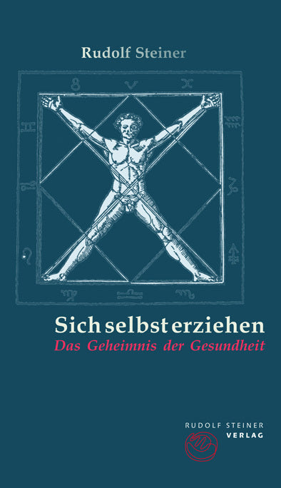 Sich selbst erziehen (Rudolf Steiner)