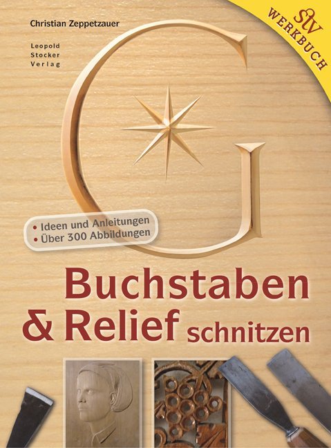 Buchstaben & Relief schnitzen (Christian Zeppetzauer)