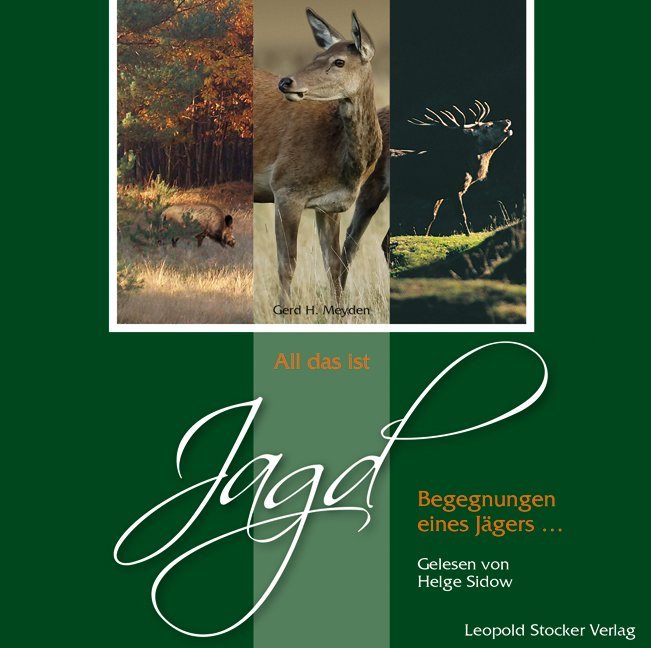 All das ist Jagd, Audio-CD (Gerd H. Meyden)