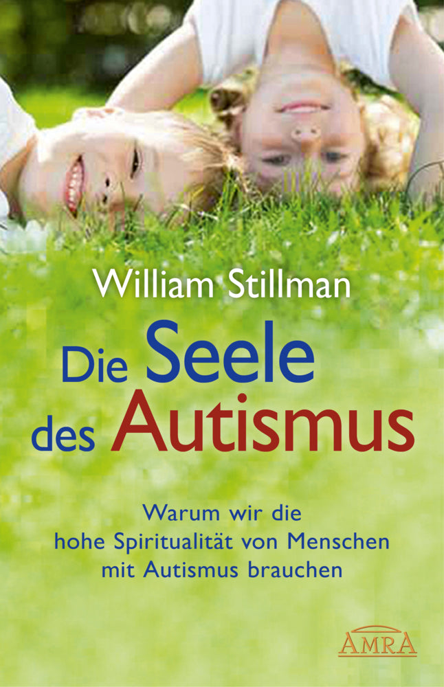 Die Seele des Autismus (William Stillman)