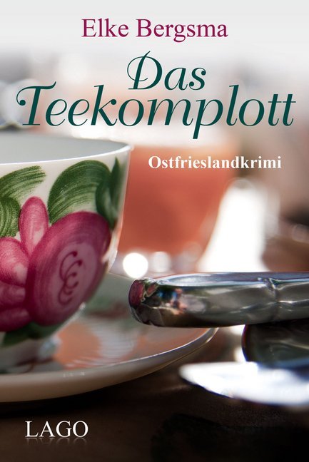 Das Teekomplott (Elke Bergsma)