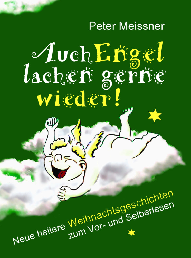 Auch Engel lachen gerne wieder (Peter Meißner)