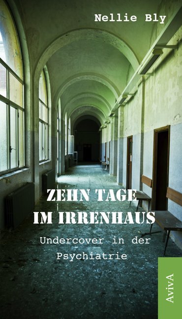 Zehn Tage im Irrenhaus (Nellie Bly)