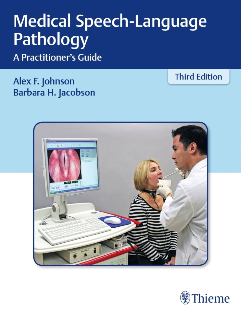 Medical Speech-Language Pathology (Alex F. Johnson)