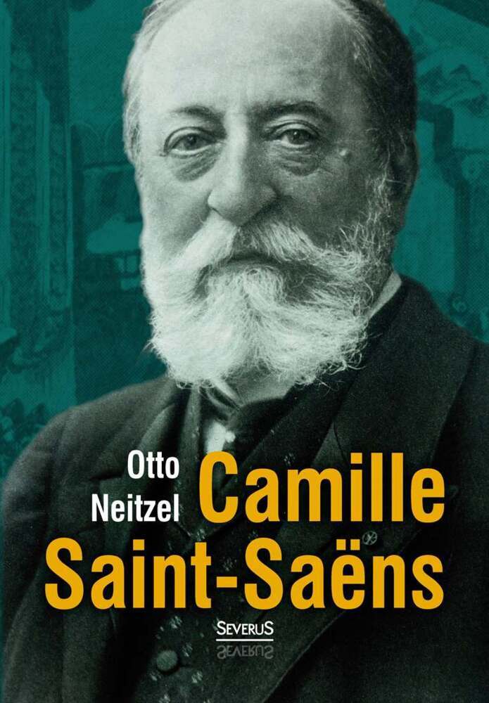 Camille Saint-Saëns (Otto Neitzel)