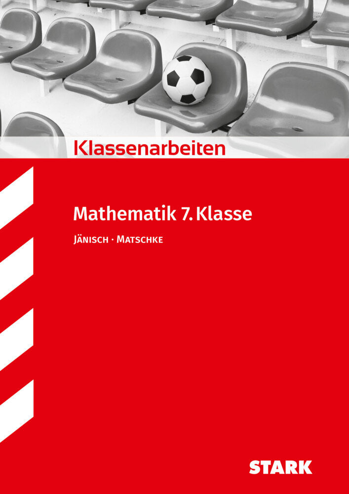 STARK Mathematik 7. Klasse - Klassenarbeiten (Andrea Jänisch)